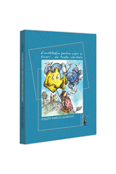 Editura Universul Juridic Constituția pentru copii și tineri... de toate vârs...