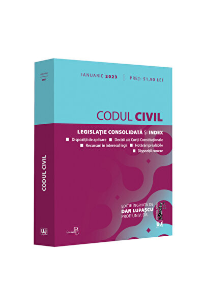 Editura Universul Juridic Cod civil: ianuarie 2023, Dan Lupascu
