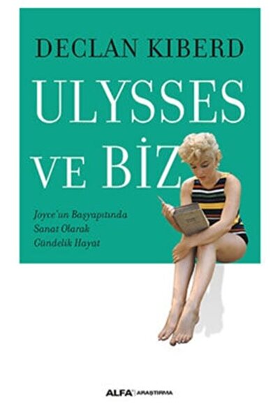 Alfa Yayınları Declan Kiberd Ulysses Ve Biz Edebiyat Kitabı Türkçe Ciltsiz