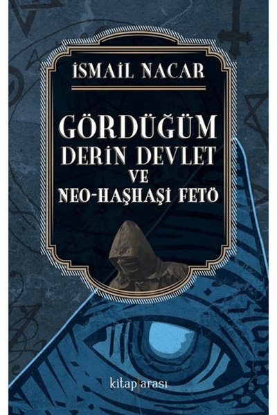 Generic Brand Gördüğüm Derin Devlet ve Neo Haşhaşi FETÖ