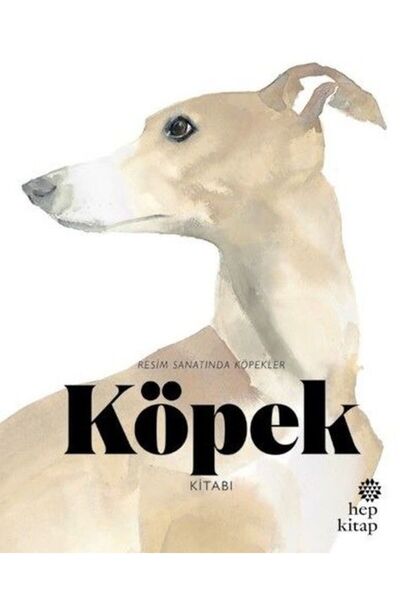 Hep Kitap Köpek Kitabı & Resim Sanatında Köpekler