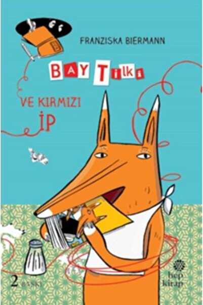 Hep Kitap Bay Tilki ve Kırmızı İp (Ciltli)