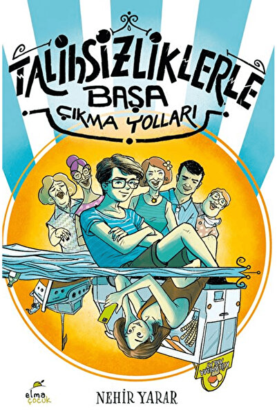 Genel Markalar Talihsizliklerle Başa Çıkma Yolları / Nehir Yarar / Elma Çocuk...
