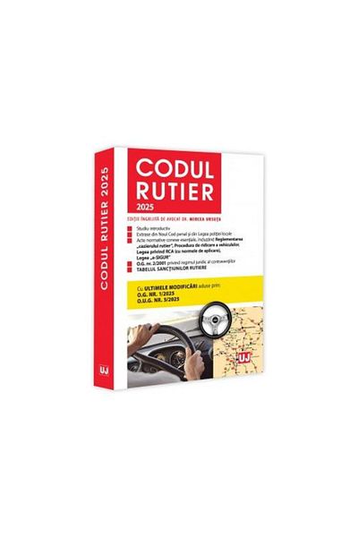 Editura Universul Juridic Codul Rutier 2025. Ediție tipărită pe hârtie albă, Mircea Ursuta