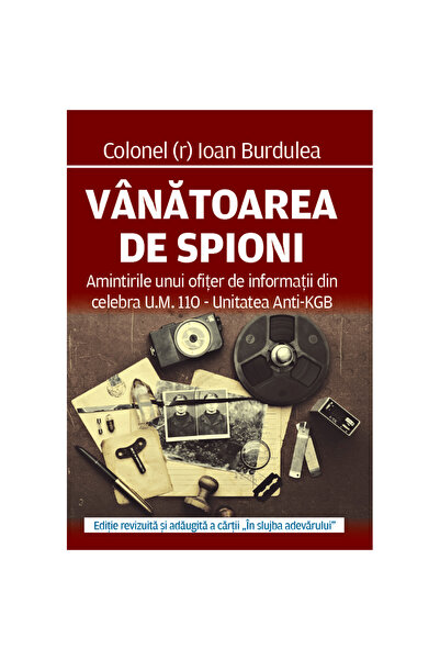 Evenimentul Istoric Spy Hunt, Ioan Burdulea, 368 pagini
