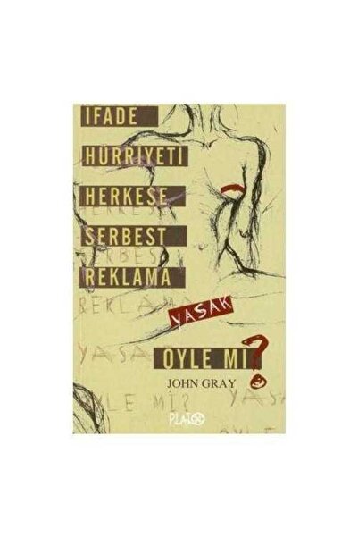 Generic Brand İfade Hürriyeti Herkese Serbest Reklama Yasak Öyle mi ? John Gray