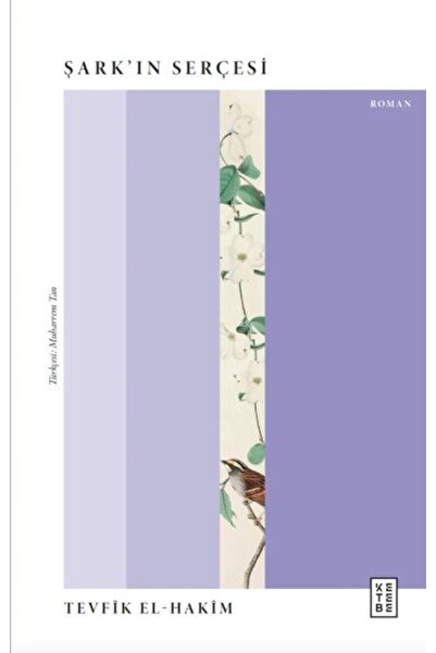 Ketebe Şark'ın Serçesi - Tevfîk el-Hakîm