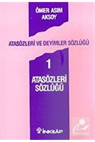 İnkılap Kitabevi ATASÖZLERİ SÖZLÜĞÜ 1 / Ö.A.A