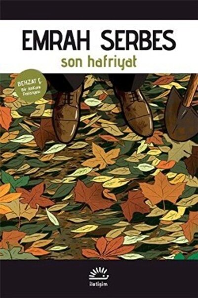 İletişim Yayınları Son Hafriyat : Bir Ankara Polisiyesi