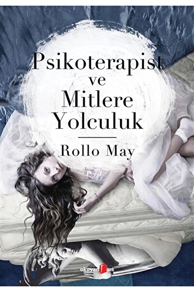 Okuyan Us Yayınları Psikoterapist ve Mitlere Yolculuk / Rollo May / / 9786059...