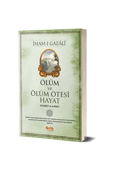 Ölüm Ve Ölüm Ötesi Hayat (KIYAMET VE AHİRET) / / Imam I Gazali