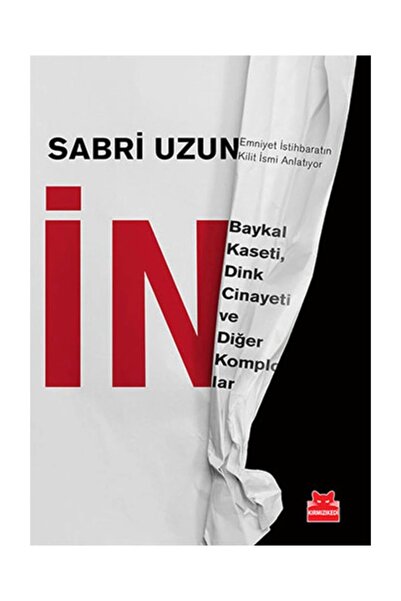 Delidolu Yayınları İN Baykal Kaseti Dink Cinayeti ve Diğer Komplolar Kırmızı ...
