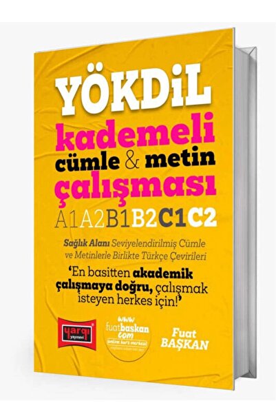 Yargı Yayınları Yargı Yayınları YÖKDİL Kademeli Cümle & Metin Çalışması A1 A2 B1 B2 C1 C2