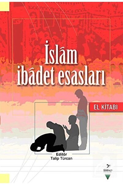 Grafiker Yayınları İslam Ibadet Esasları El Kitabı