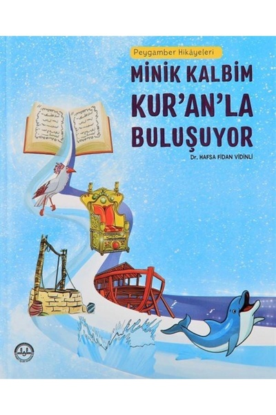 Diyanet İşleri Başkanlığı Minik Kalbim Kuranla Buluşuyor / Peygamber Hikayeleri