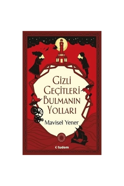 Tudem Yayınları Gizli Geçitleri Bulmanın Yolları
