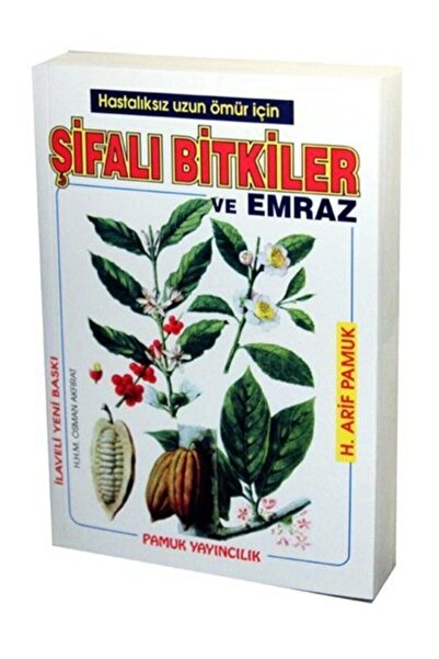 Pamuk Yayıncılık Şifalı Bitkiler Ve Emraz - Arif Pamuk