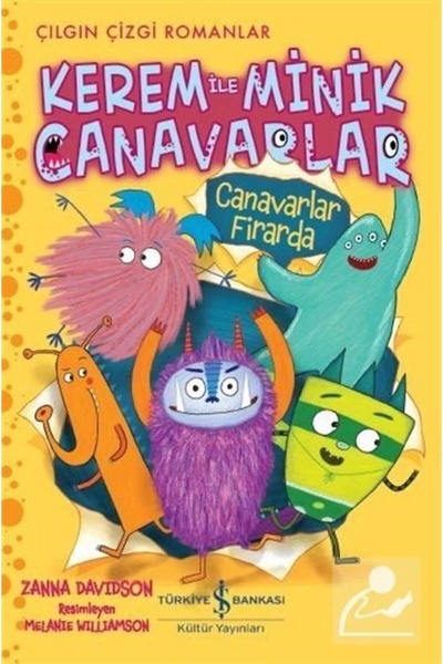 TÜRKİYE İŞ BANKASI KÜLTÜR YAYINLARI Kerem Ile Minik Canavarlar / Canavarlar F...