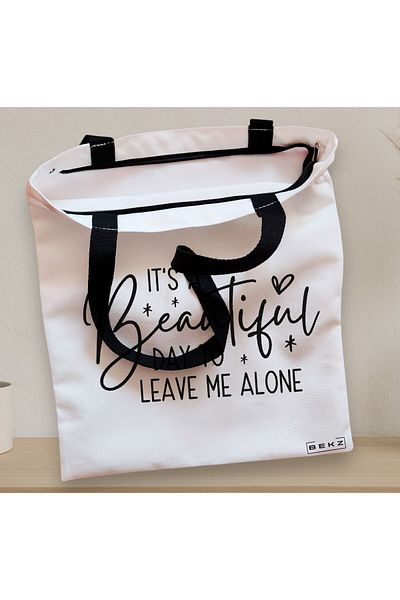 BEKZ Textile Bag With Zipper, Tote Bag, It’s A Beautiful Day To Leave Me Alone Model 38 X 34.5 Cm, ​​A
