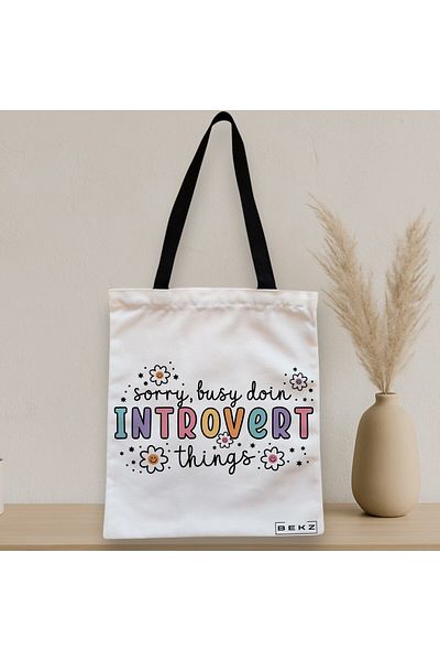 BEKZ Zippered Textile Bag, Tote Bag, Sorry Busy Doin Introvert Things 2 Model 38 X 34.5 Cm, ​​White,