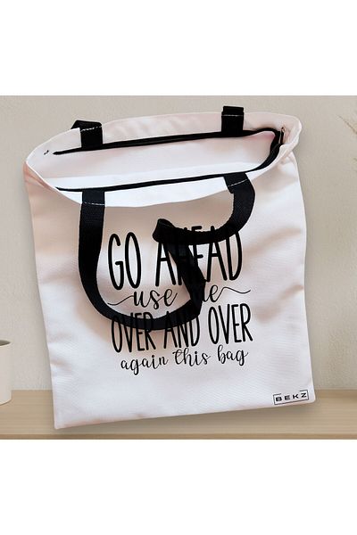 BEKZ Textile Bag With Zipper, Tote Bag, Model Go Ahead Use Me, Over And Over Again This Bag, 38x34.5