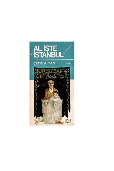 Kişisel Yayınlar Al İşte İstanbul - Çetin Altan