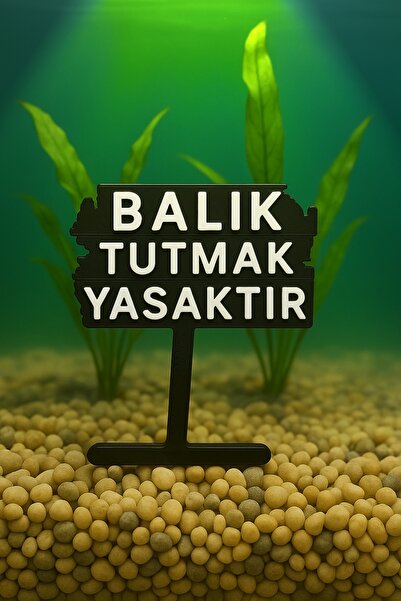 Akvaryum Balık Tutmak Yasaktır ( Siyah ) Akvaryum Dekoru Fanus, Küçük Akvaryu...