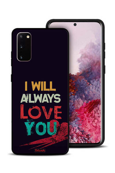 Tolwak Samsung Galaxy S20 Protective Case Cover I Will Always Love You