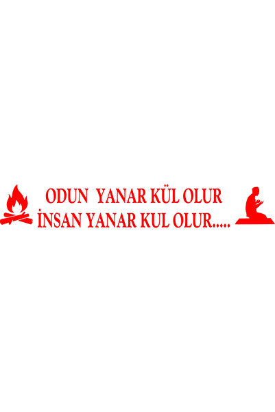 Birim Matbaa Wood Burns into Ashes, People Burns into Ashes.... Auto Sticker(...
