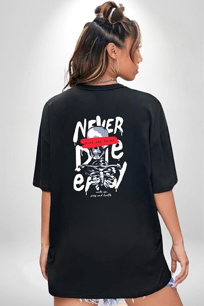 Angemiel Never Die Motivational Message and Creative Design Black Oversize Women Men Front and Back Printed Tee