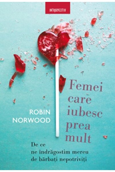 Editura Litera Femei care iubesc prea mult