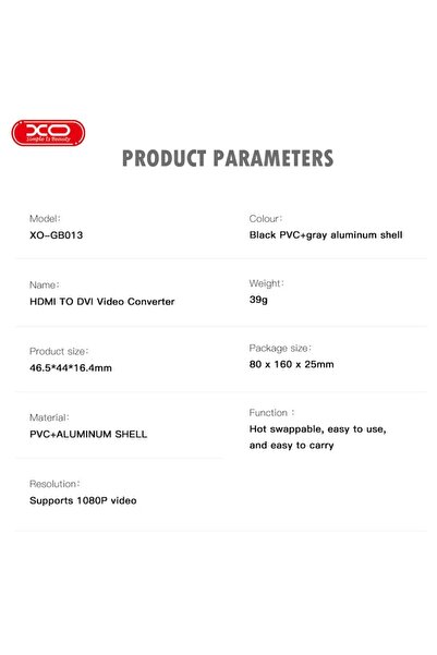 Xo Video Conversion Adapter HDMI to DVI Design GB013 Gray
