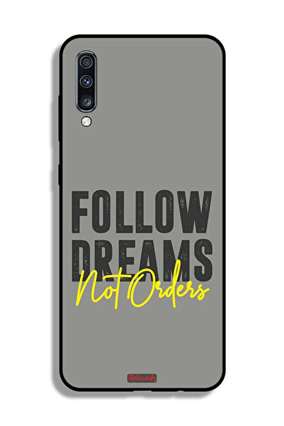 Tolwak غطاء حماية لهاتف سامسونج جالكسي A70 - اتبع الأحلام وليس الأوامر