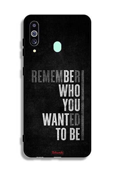 Tolwak غطاء حماية لهاتف سامسونج جالكسي A60 تذكر من أردت أن تكون