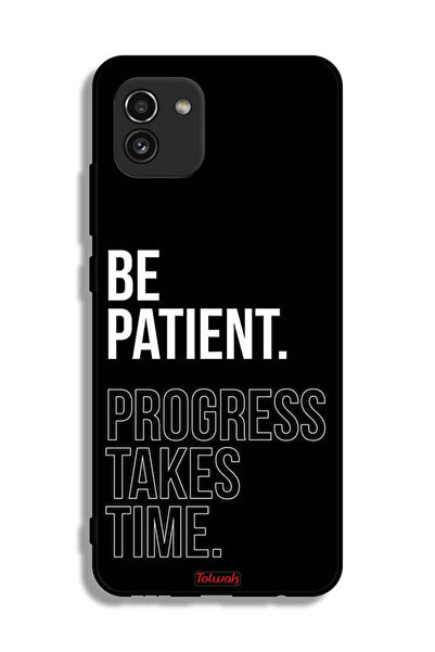 Tolwak غطاء حماية لهاتف Samsung Galaxy A03 كن صبورًا فالتقدم يستغرق وقتًا