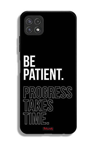 Tolwak غطاء حماية لهاتف Samsung Galaxy A22 5G كن صبورًا فالتقدم يستغرق وقتًا