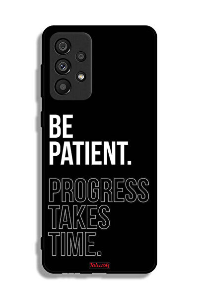 Tolwak غطاء حماية لهاتف Samsung Galaxy A73 5G - كن صبورًا، فالتقدم يستغرق وقتًا