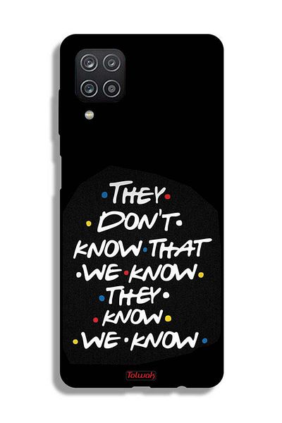 Tolwak غطاء حماية لهاتف Samsung Galaxy A12 لا يعرفون ما نعرفه يعرفون أننا نعرفه