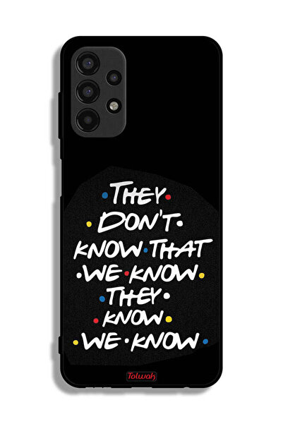Tolwak Samsung Galaxy A13 4G Protective Case Cover They Dont Know What We Kno...