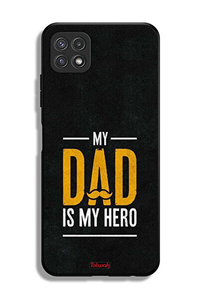 Tolwak غطاء حماية لهاتف سامسونج جالكسي A22 5G "والدي هو بطلي"