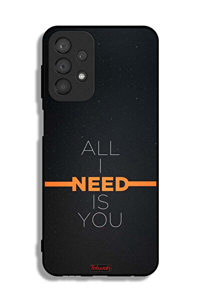 Tolwak غطاء حماية لهاتف Samsung Galaxy A23 كل ما أحتاجه هو أنت
