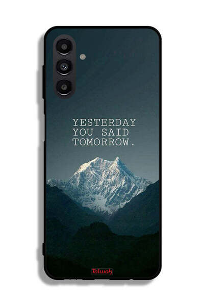 Tolwak Samsung Galaxy A13 5G Protective Case Cover Yesterday You Said Tomorrow