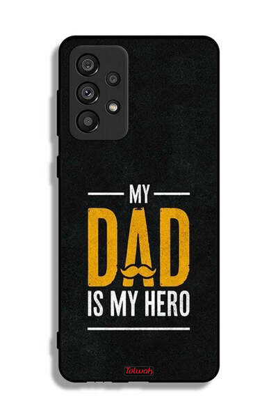 Tolwak غطاء حماية لهاتف سامسونج جالكسي A73 5G "والدي هو بطلي"