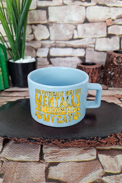 giftkonsept Physically Here Mentally at Home with My Cat Written Cat Square Cup with Handle Blue Mug Cup