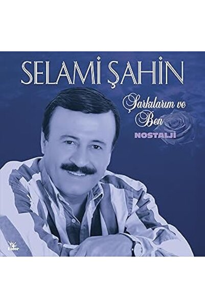 Genel Markalar Selami Şahin Şarkılarım Ve Ben/nostalji (PLAK)