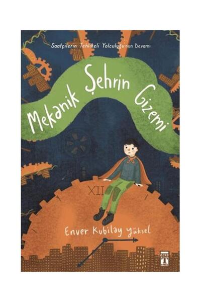 Genç Timaş Mekanik Şehrin Gizemi