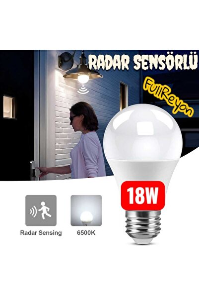 fullreyon 18 Watt Hareket Sensörlü E27 Duy Led Ampul Gece Sensörlü Beyaz IŞIK 18 Watt 1620LM Led Ampul