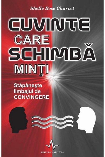Editura Amaltea Words that change minds. Master the language of