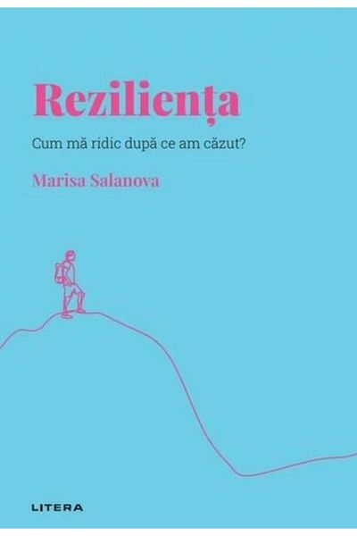 Editura Litera Discover Psychology. Resilience. How I Get Up After