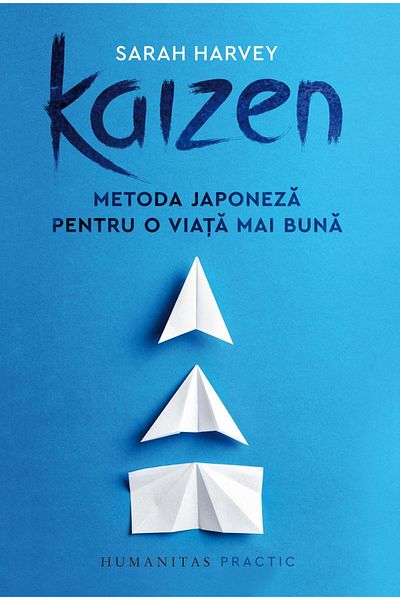 Editura Humanitas Kaizen. The Japanese Method for a Better Life, S